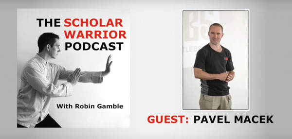 Pavel Macek Sifu on Attaining Balance, Practical Martial Arts and Being Strong - Podcast